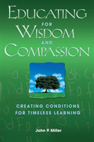 Educating for Wisdom and Compassion