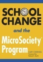 School Change and the MicroSociety® Program