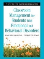 Classroom Management for Students With Emotional and Behavioral Disorders