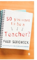 So You Want to be a Teacher?