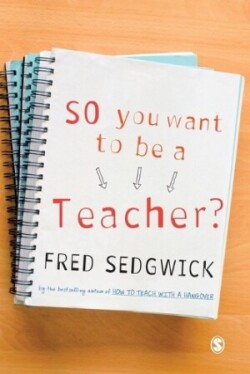 So You Want to be a Teacher?