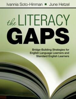 Literacy Gaps Bridge-Building Strategies for English Language Learners and Standard English Learners