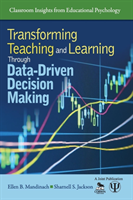 Transforming Teaching and Learning Through Data-Driven Decision Making