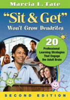 "Sit and Get" Won′t Grow Dendrites