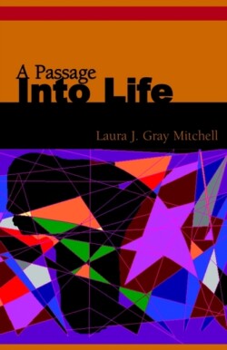 Passage Into Life