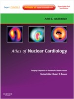 Atlas of Nuclear Cardiology: Imaging Companion to Braunwald's Heart Disease