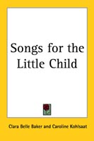 Songs for the Little Child