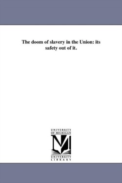 doom of slavery in the Union