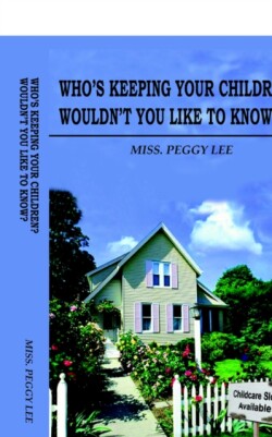Who's Keeping Your Children? Wouldn'T You Like to Know?