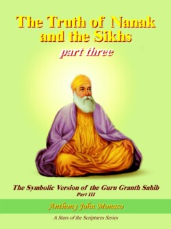 Truth of Nanak and the Sikhs Part Three