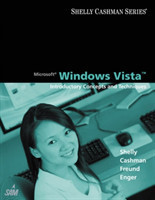 Microsoft Windows Vista: Introductory Concepts and Techniques