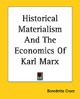 Historical Materialism And The Economics Of Karl Marx