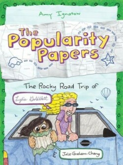 Rocky Road Trip of Lydia Goldblatt & Julie Graham-Chang (The Popularity Papers #4)