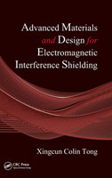 Advanced Materials and Design for Electromagnetic Interference Shielding