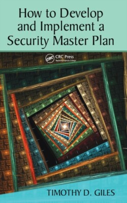 How to Develop and Implement a Security Master Plan