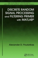 Discrete Random Signal Processing and Filtering Primer with MATLAB