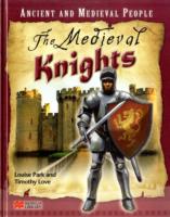 Ancient and Medieval People Medieval Knights