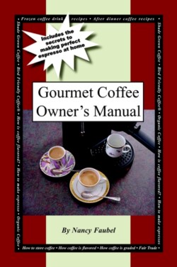 Gourmet Coffee Owner's Manual