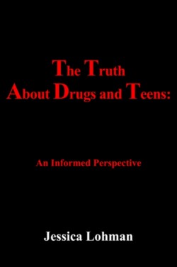 Truth About Drugs and Teens