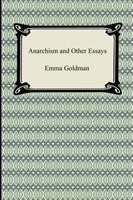 Anarchism and Other Essays