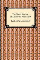 Short Stories of Katherine Mansfield