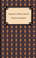 Napoleon's Military Maxims