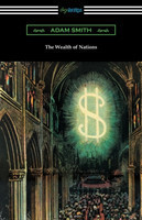 Wealth of Nations (with Introductions by Ernest Belfort Bax and Edwin R. A. Seligman)