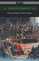 Ancien Regime and the Revolution