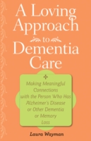 Loving Approach to Dementia Care