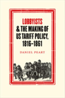 Lobbyists and the Making of US Tariff Policy, 1816−1861