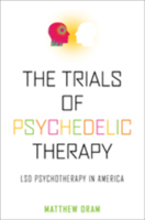 Trials of Psychedelic Therapy