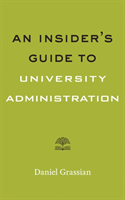 Insider's Guide to University Administration