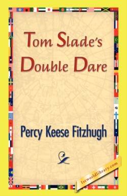 Tom Slade's Double Dare
