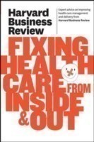 Harvard Business Review on Fixing Healthcare from Inside & Out