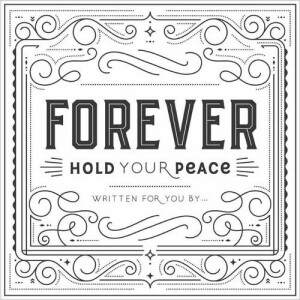Forever Hold Your Peace