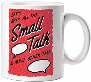 Skip the Small Talk Mug