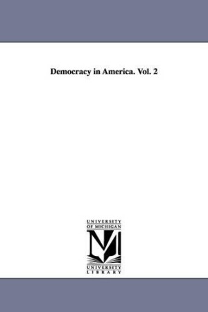 Democracy in America. Vol. 2