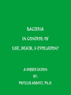 Bacteria In Control Of Life, Death, & Evolution?
