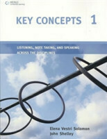 Key Concepts 1 Listening, Note Taking, and Speaking Across the Disciplines