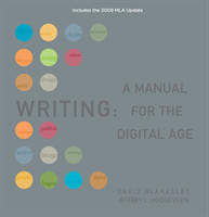 Writing A Manual for the Digital Age, Comprehensive, 2009 MLA Update Edition