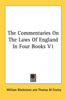 The Commentaries On The Laws Of England In Four Books V1