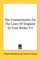 The Commentaries On The Laws Of England In Four Books V3