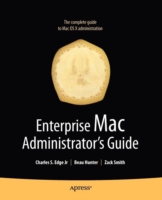 Enterprise Mac Administrators Guide