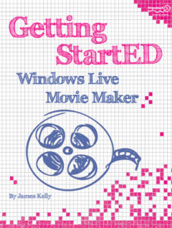 Getting StartED with Windows Live Movie Maker