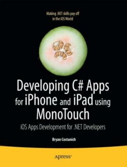 Developing C# Apps for iPhone and iPad using MonoTouch