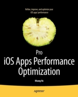 Pro iOS Apps Performance Optimization