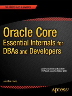 Oracle Core: Essential Internals for DBAs and Developers