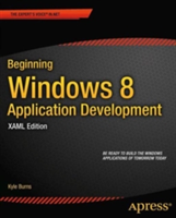 Beginning Windows 8 Application Development - XAML Edition