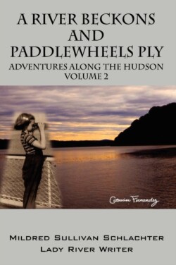 River Beckons and Paddlewheels Ply