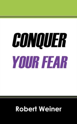 Conquer Your Fear